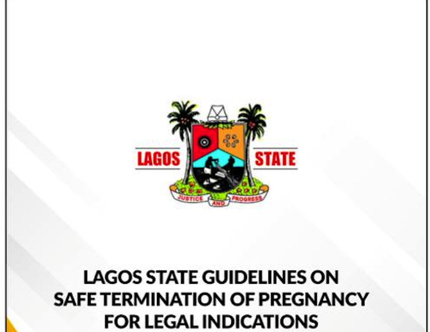 LAGOS STATE GUIDELINES ON SAFE TERMINATION OF PREGNANCY FOR LEGAL INDICATIONS